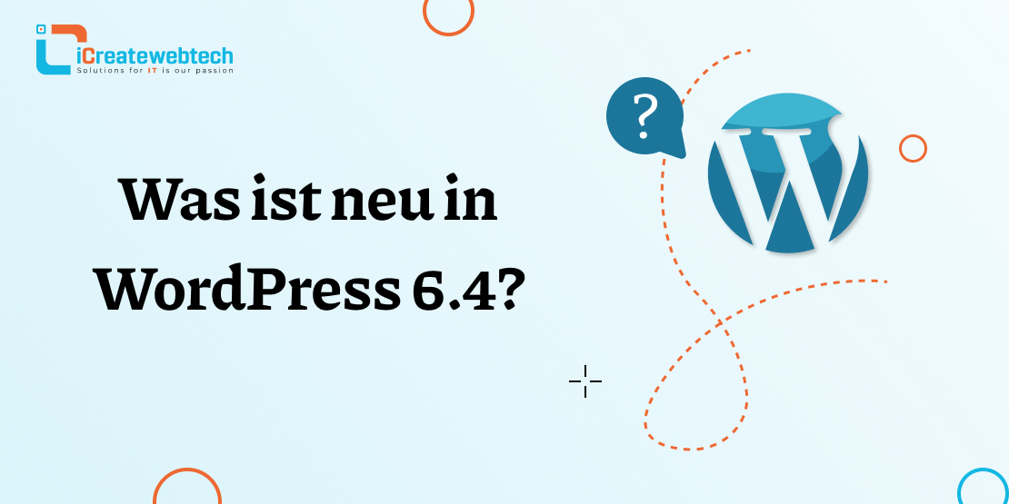 Was ist neu in WordPress 6.4